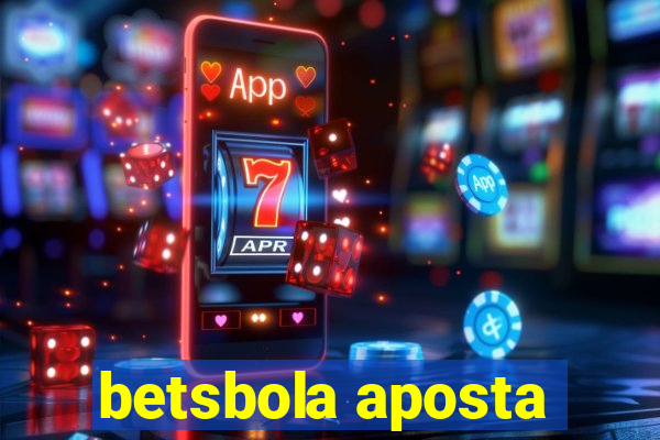 betsbola aposta